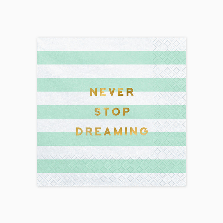 Ray paper napkins "Never Stop Dreaming" Mint Green